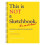 This is Not a Sketchbook: Interactive Art Course 3
