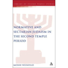 Normative and Sectarian Judaism in the Second Temple Period