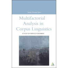 Multifactorial Analysis in Corpus Linguistics