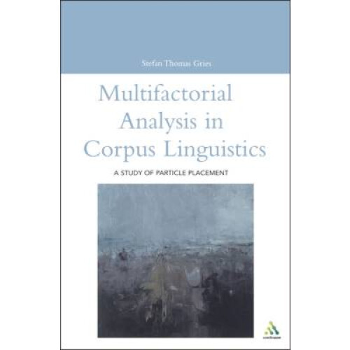 Multifactorial Analysis in Corpus Linguistics