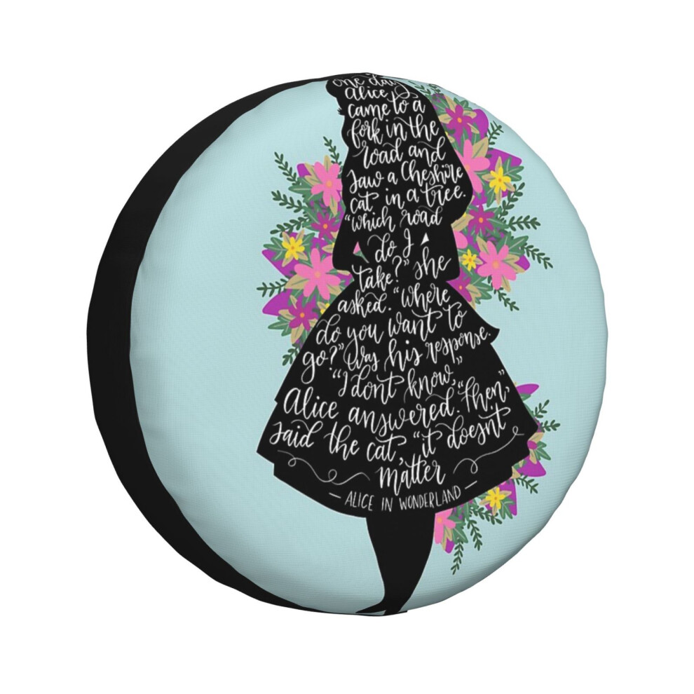 (Alice In Wonderland Quote Silloette _961) Spare Tire Cover For Rv Trailer, Waterproof Wheel Covers Protectors Camper Fit For Jeep Wrangler Rv Suv Van 6931076068974