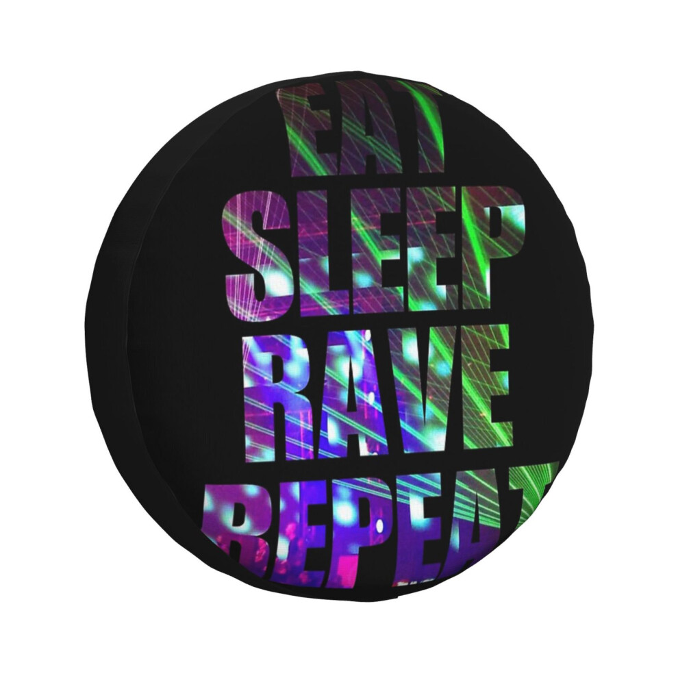 (Eat Sleep Rave Repeat_2323) Spare Tire Cover For Rv Trailer, Waterproof Wheel Covers Protectors Camper Fit For Jeep Wrangler Rv Suv Van Truck Travel 6931076084943