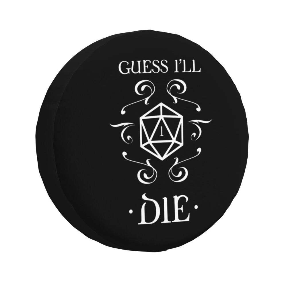 (Guess I'll Die D20 Dice Tabletop Rpg Addict_838) Spare Tire Cover For Rv Trailer, Waterproof Wheel Covers Protectors Camper Fit For Jeep Wrangler 6931076094782
