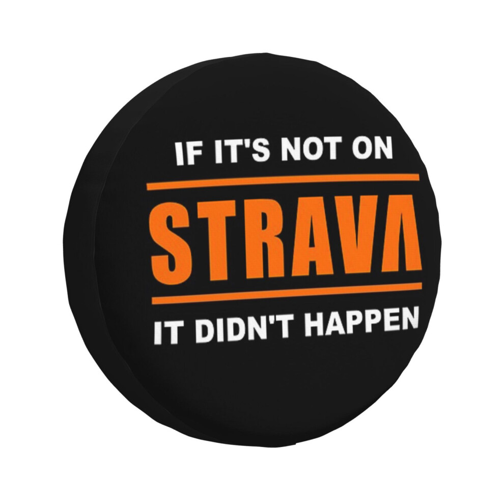 (If It's Not On Strava It Didn't Happen_1254) Spare Tire Cover For Rv Trailer, Waterproof Wheel Covers Protectors Camper Fit For Jeep Wrangler Rv Suv 6931076109684