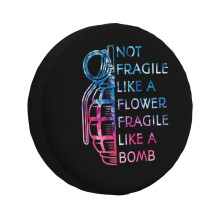 (Not Fragile Like A Flower Fragile Like A Bomb _3157) Spare Tire Cover for RV Trailer, Waterproof Wheel Covers Protectors Camper Fit for Jeep Wrangler Rv SUV Van Truck Travel Vehicle / 14 15 16 17 Inch