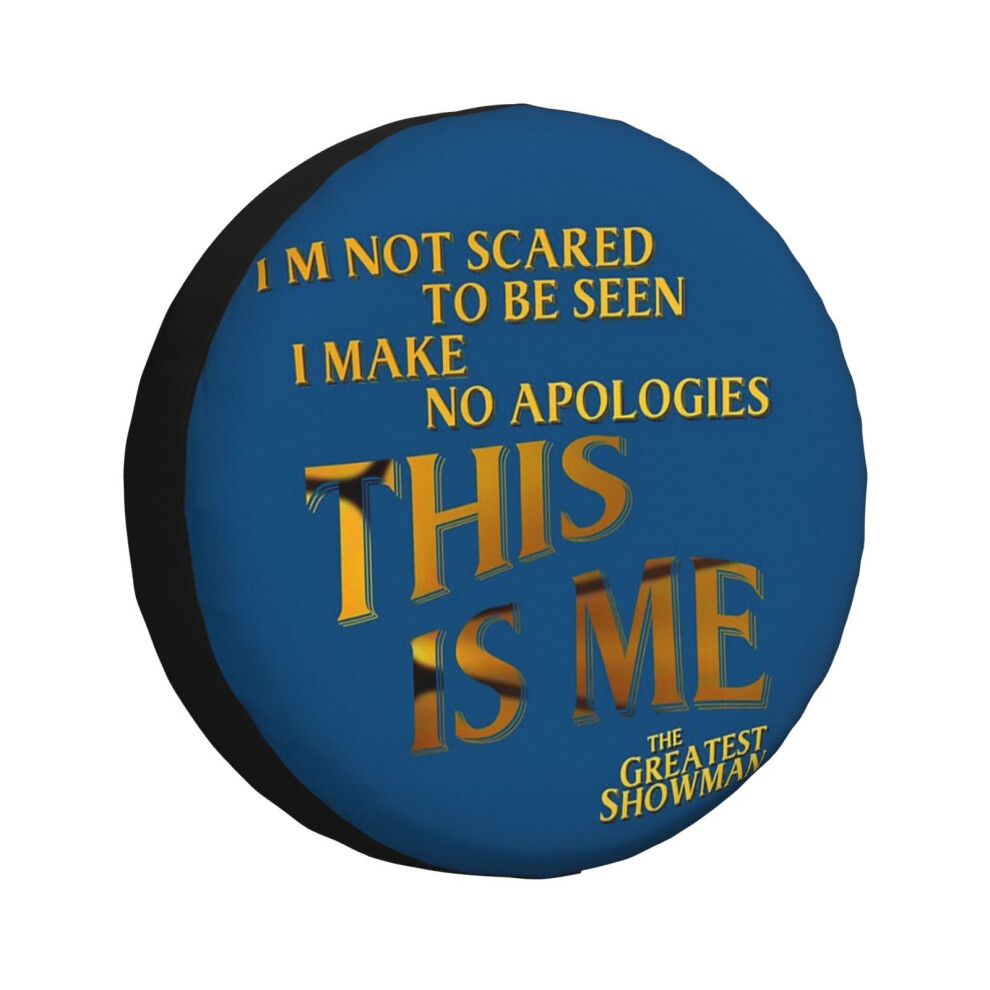 (This Is Me - The Greatest Showman_313) Spare Tire Cover For Rv Trailer, Waterproof Wheel Covers Protectors Camper Fit For Jeep Wrangler Rv Suv Van Tr 6931076144074