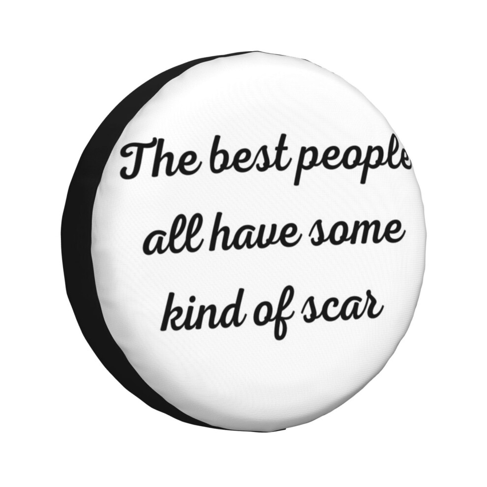 (The Best People All Have Some Kind Of Scar_6732) Spare Tire Cover For Rv Trailer, Waterproof Wheel Covers Protectors Camper Fit For Jeep Wrangler Rv 6931076147792