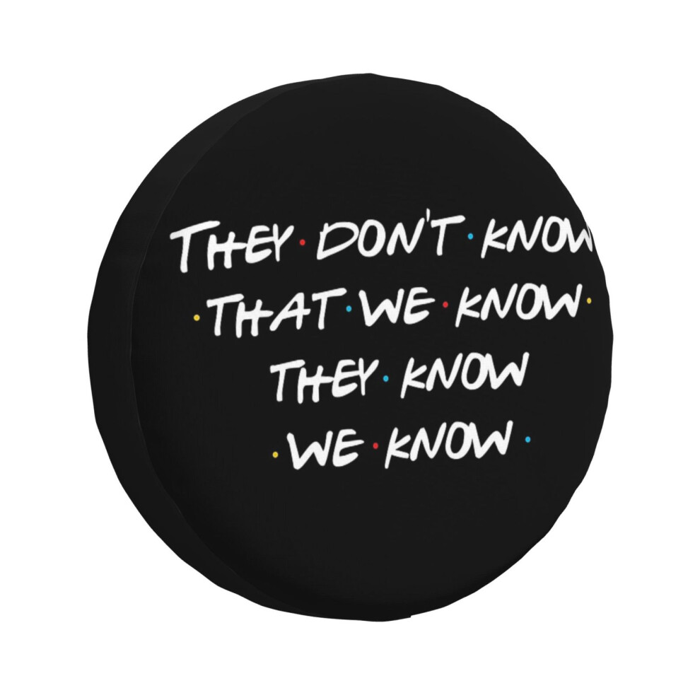 (They Don't Know That We Know..._4683) Spare Tire Cover For Rv Trailer, Waterproof Wheel Covers Protectors Camper Fit For Jeep Wrangler Rv Suv Van Tru 6931076144265