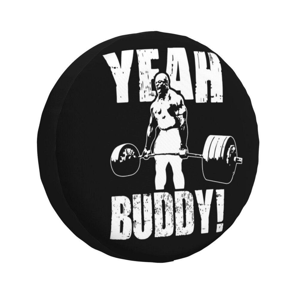 (Yeah Buddy (Ronnie Coleman)_4773) Spare Tire Cover For Rv Trailer, Waterproof Wheel Covers Protectors Camper Fit For Jeep Wrangler Rv Suv Van Truck T 6931076155216