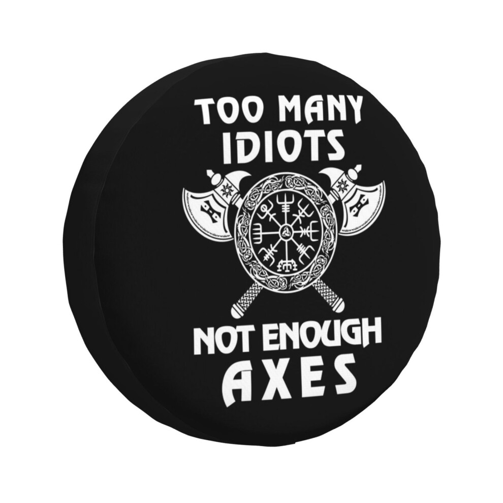 (Too Many Idiots Not Enough Axes Viking_1371) Spare Tire Cover For Rv Trailer, Waterproof Wheel Covers Protectors Camper Fit For Jeep Wrangler Rv Suv 6931076163952