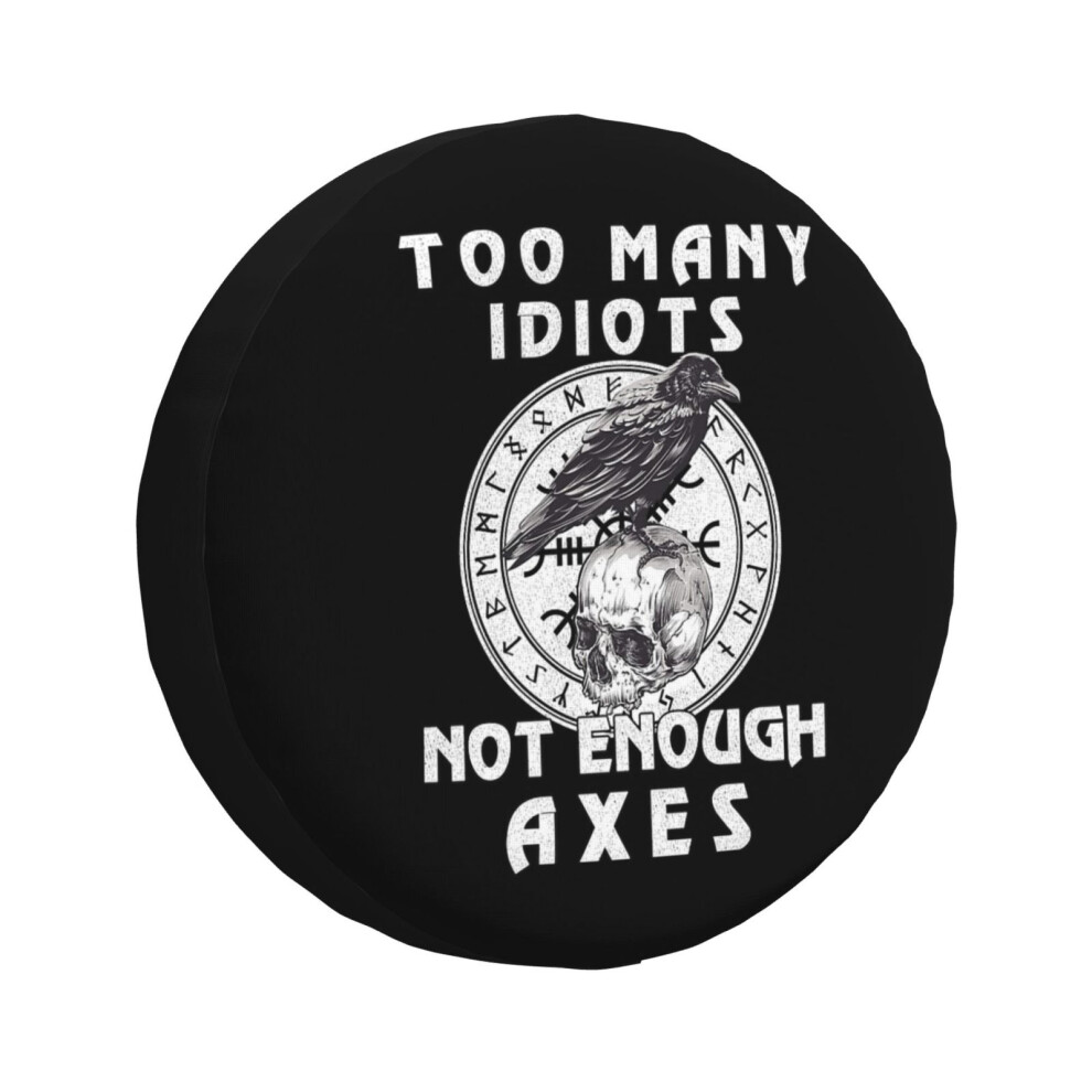 (Too Many Idiots Not Enough Axes Viking_5918) Spare Tire Cover For Rv Trailer, Waterproof Wheel Covers Protectors Camper Fit For Jeep Wrangler Rv Suv 6931076163921