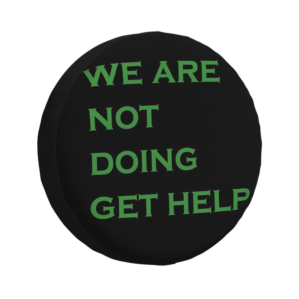 (We Are Not Doing Get Help_1490) Spare Tire Cover For Rv Trailer, Waterproof Wheel Covers Protectors Camper Fit For Jeep Wrangler Rv Suv Van Truck Tra 6931076158200