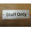 Rectangular Satin Aluminium Staff Only Door Sign by Ironmongery World 1