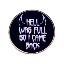 Is Hell Full So Im Back Statement Καρφίτσα Μοναδικό αξεσουάρ Satanic Demon Met
