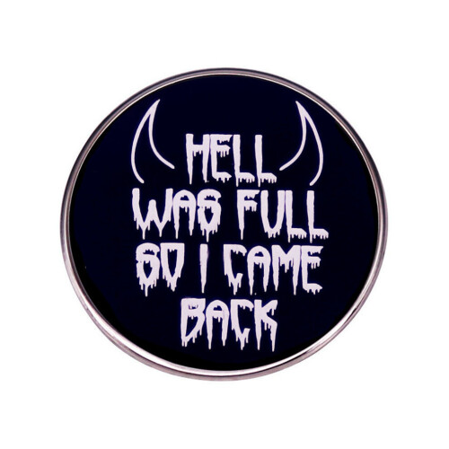 Is Hell Full So Im Back Statement Καρφίτσα Μοναδικό αξεσουάρ Satanic Demon Met