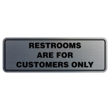 Standard Restrooms Are For Customers Only Door/Wall Sign - Silver - Medium 1 Pack