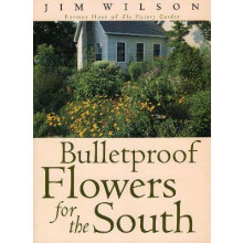 Bulletproof Flowers for the South