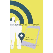 Media, Surveillance and Identity