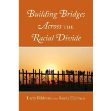 Building Bridges Across the Racial Divide