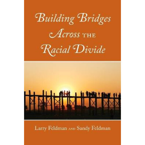 Building Bridges Across the Racial Divide