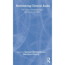 Rethinking Clinical Audit: Psychotherapy Services in the NHS