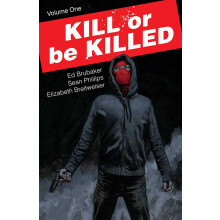 Kill or Be Killed Volume 1