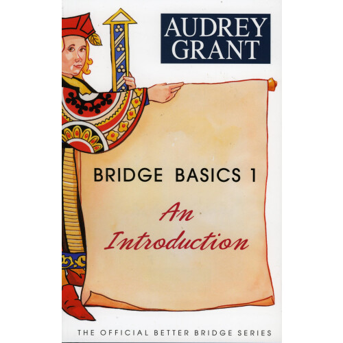 Bridge Basics 1: An Introduction (The Official Better Bridge Series, 1)