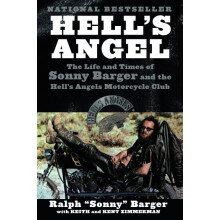 Hell's Angel: The Life and Times of Sonny Barger and the Hell's Angels Motorcycle Club