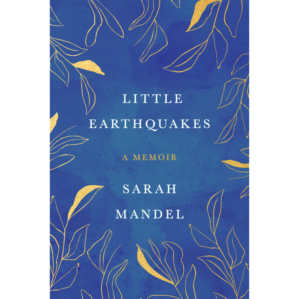 Little Earthquakes: A Memoir