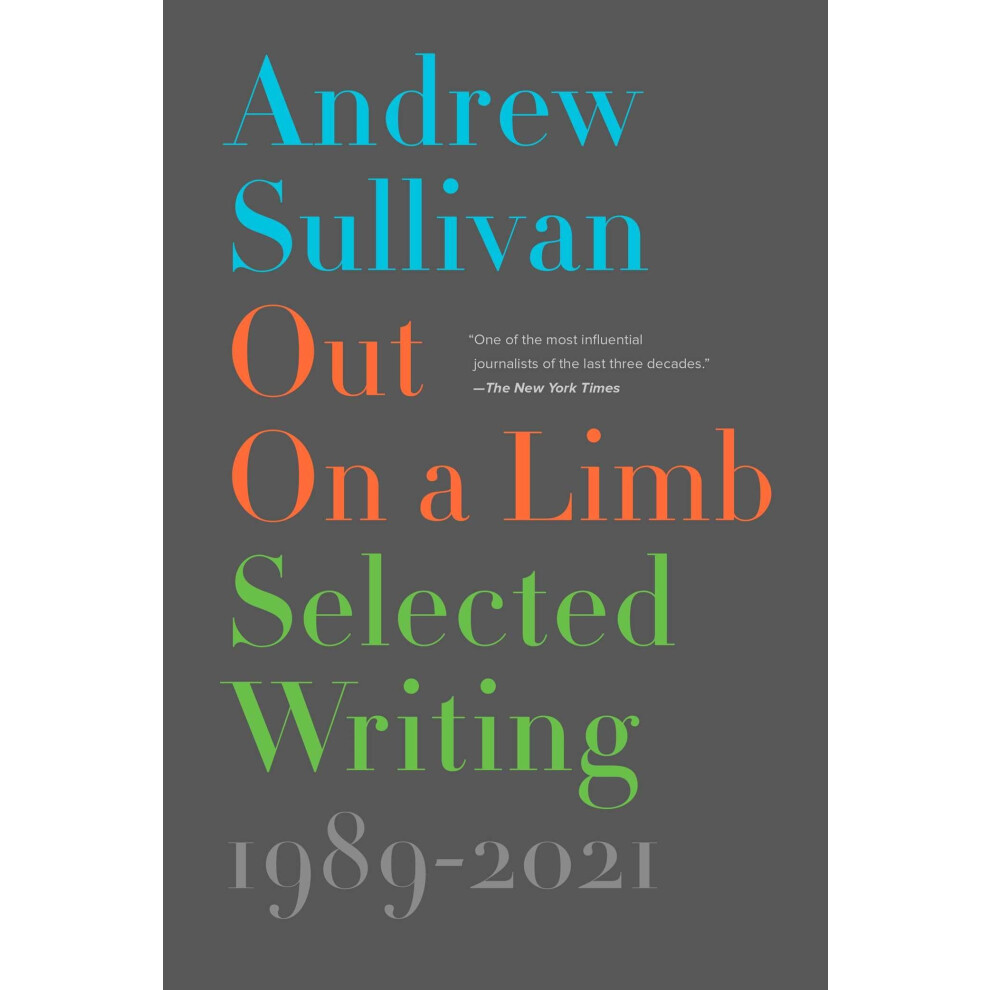 Out on a Limb: Selected Writing, 19892021