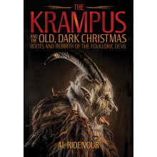 The Krampus and the Old, Dark Christmas: Roots and Rebirth of the Folkloric Devil