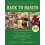 Back to Basics: A Complete Guide to Traditional Skills (Back to Basics Guides) 1