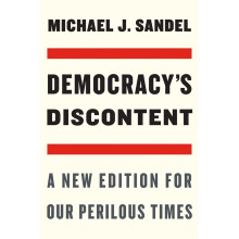 Democracys Discontent: A New Edition for Our Perilous Times