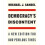 Michael Kors Democracys Discontent: A New Edition for Our Perilous Times 1