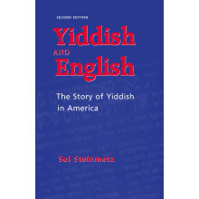 Yiddish & English: The Story of Yiddish in America (Judaic Studies Series)