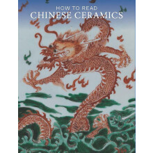 How to Read Chinese Ceramics (The Metropolitan Museum of Art How to Read)