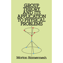 Group Theory and Its Application to Physical Problems (Dover Books on Physics)