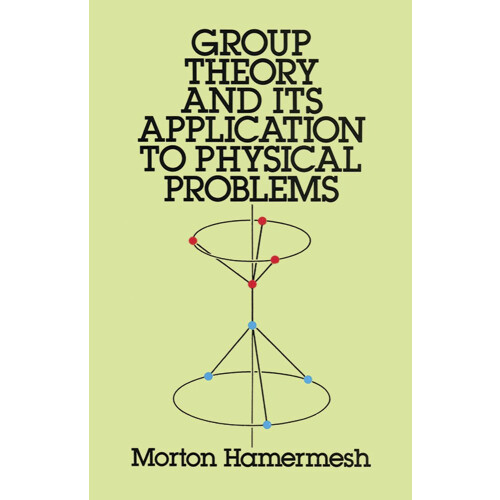 Group Theory and Its Application to Physical Problems (Dover Books on Physics)