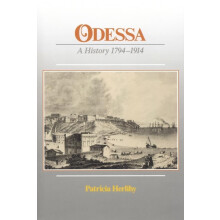 Odessa: A History, 17941914 (Harvard Series in Ukrainian Studies)