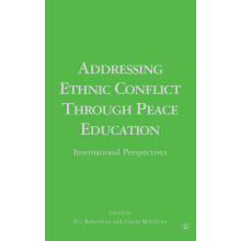 Addressing Ethnic Conflict through Peace Education: International Perspectives