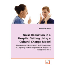 Noise Reduction in a Hospital Setting Using a Cultural Change Model