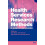 Health Services Research Methods: A Guide to Best Practice 1