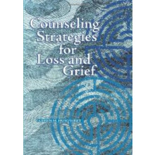 Counseling Strategies for Loss and Grief