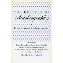 The Culture of Autobiography: Constructions of SelfRepresentation (Irvine Studies in the Humanities)