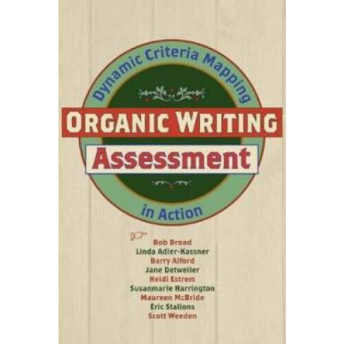 Organic Writing Assessment Dynamic Criteria Mapping in Action
