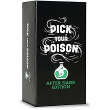 PICK YOUR POISON Card Game: The What Would You Rather Do? Party Game - After Dark Edition
