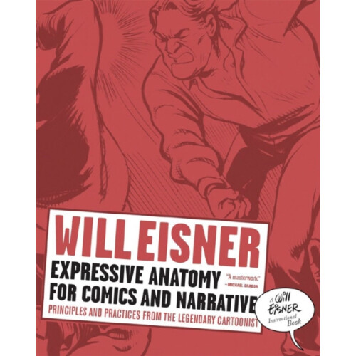 Expressive Anatomy for Comics and Narrative by Will Eisner Paperback B