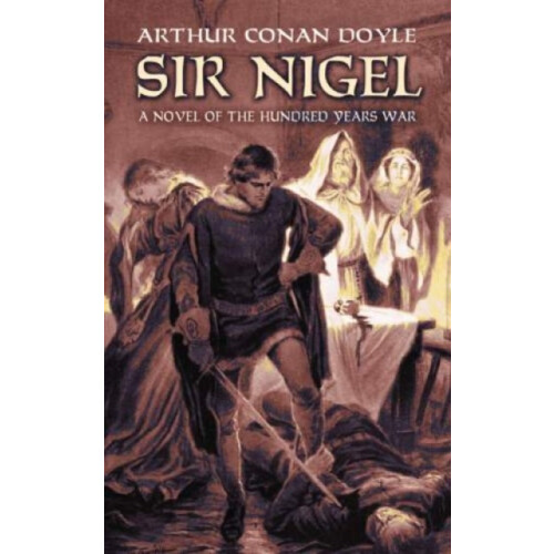 Sir Nigel by Sir Arthur Conan Doyle Paperback Book