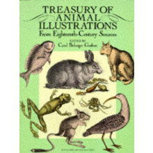 Treasury of Animal Illustrations from Eighteenth Century Sources by Ca