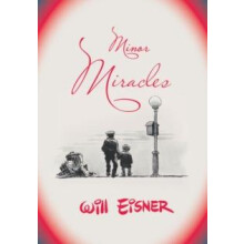Minor Miracles by Will Eisner Paperback Book